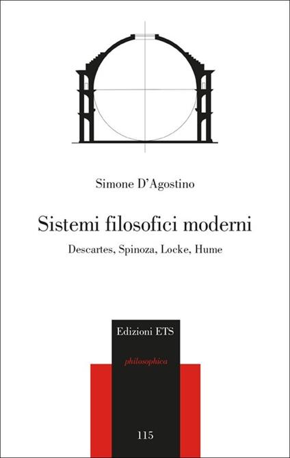 Sistemi filosofici moderni. Descartes, Spinoza, Locke, Hume - Simone D'Agostino - copertina