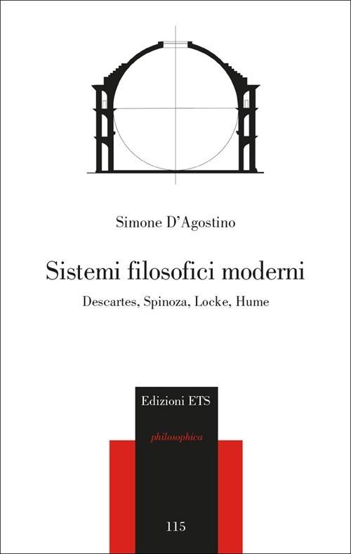 Sistemi filosofici moderni. Descartes, Spinoza, Locke, Hume - Simone D'Agostino - copertina