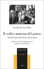 Il codice materno del potere. Autorità, partecipazione, democrazia