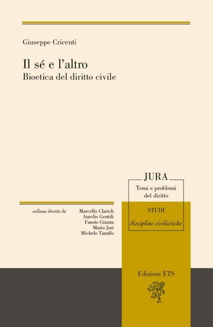 Il sé e l'altro. Bioetica del diritto civile - Giuseppe Cricenti - copertina