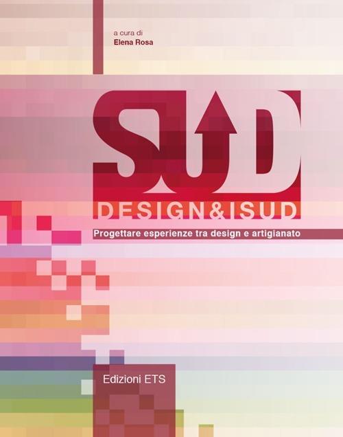 Design&iSud. Progettare esperienze tra design e artigianato - copertina