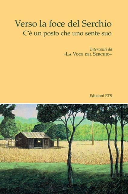 Verso la foce del Serchio. C'è un posto che uno sente suo - copertina