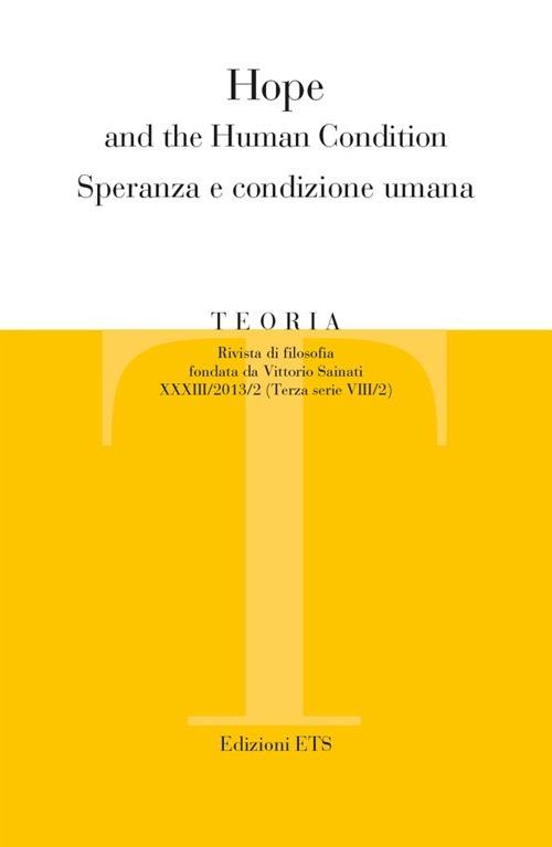 Teoria (2013). Ediz. bilingue. Vol. 2: Hope and the human condition. Speranza e condizione umana - copertina