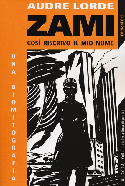Zami. Così riscrivo il mio nome - Audre Lorde - copertina