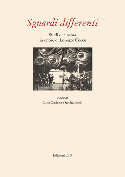 Sguardi differenti. Studi di cinema in onore di Lorenzo Cuccu - copertina