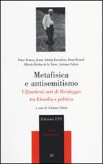 Metafisica e antisemitismo. I «Quaderni neri» di Heidegger tra filosofia e politica