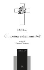 Chi pensa astrattamente? Testo tedesco a fronte