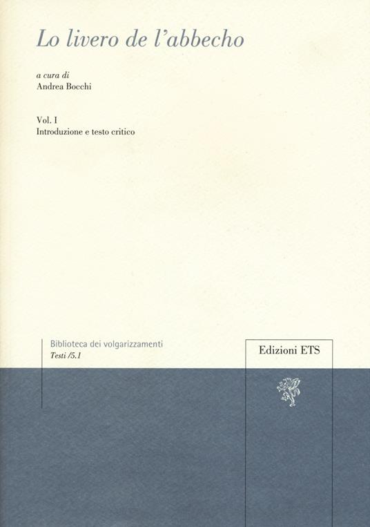 Lo livero de l'abbecho. Vol. 1: Introduzione e testo critico - copertina