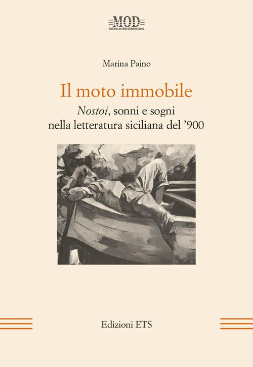 Il moto immobile. Nostoi, sonni e sogni nella letteratura siciliana del '900 - Marina Paino - copertina