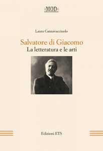 Salvatore di Giacomo. La letteratura e le arti