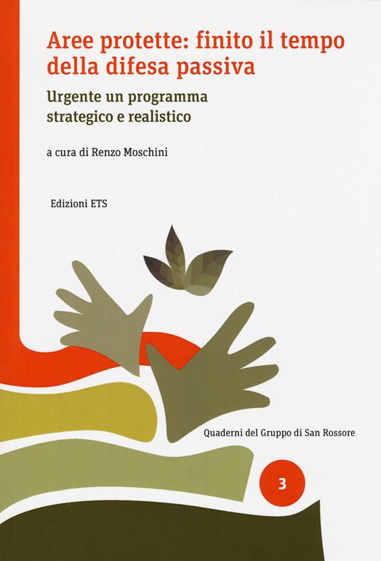 Aree protette: finito il tempo della difesa passiva. Urgente un programma strategico e realistico - copertina
