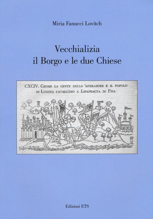 Vecchializia il borgo e le due chiese - Miria Fanucci Lovitch - copertina