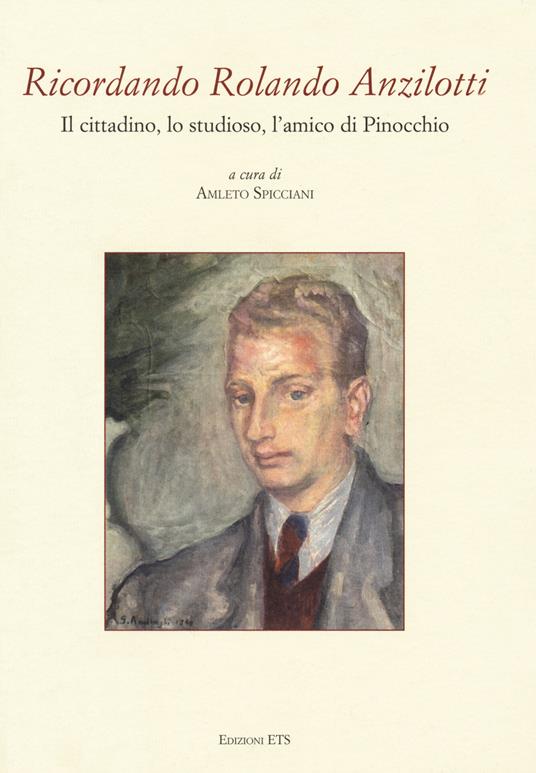 Ricordando Rolando Anzilotti. Il cittadino, lo studioso, l'amico di Pinocchio - copertina