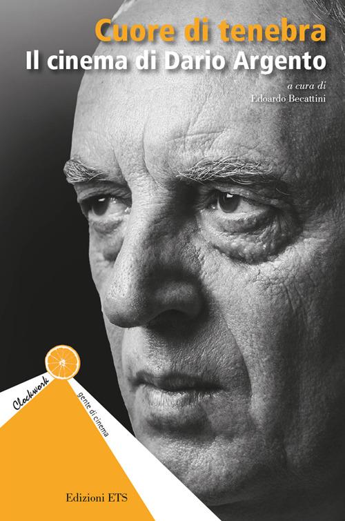 Cuore di tenebra. Il cinema di Dario Argento - copertina