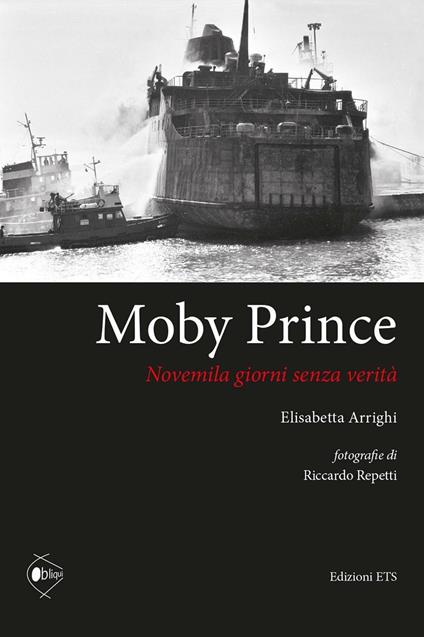 Moby Prince novemila giorni senza verità - Elisabetta Arrighi - copertina
