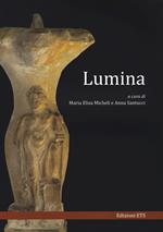Lumina. Convegno internazionale di studi (Urbino 5-7 giugno 2013). Ediz. illustrata