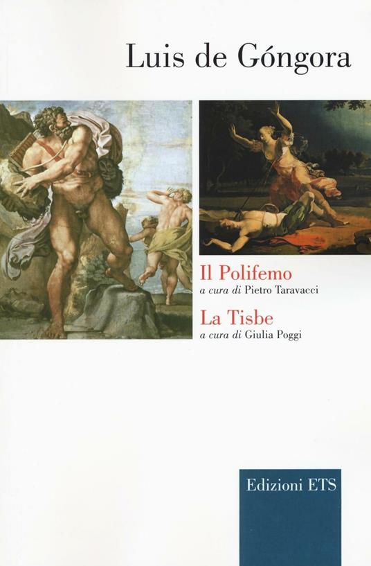 Il Polifemo-La Tisbe. Testo spagnolo a fronte - Luís de Góngora - copertina