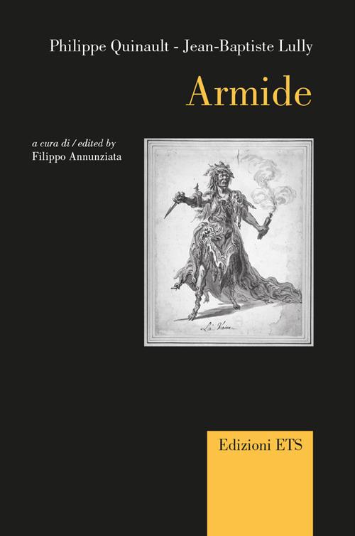 Armide. Ediz. italiana e inglese - Philippe Quinault,Jean-Baptiste Lully - copertina