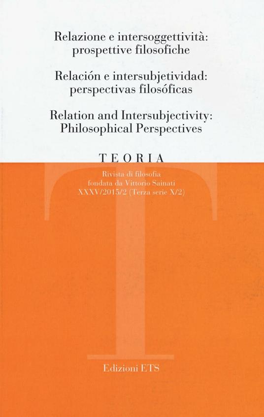 Teoria. Rivista di filosofia (2015). Ediz. italiana, inglese e spagnola. Vol. 2: Relazioni e intersoggettività: prospettive filosofiche - copertina