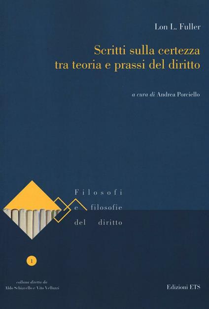 Scritti sulla certezza tra teoria e prassi del diritto - Lon L. Fuller - copertina