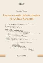 Genesi e storia della «trilogia» di Andrea Zanzotto