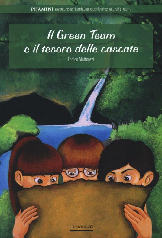 Il green team e il tesoro delle cascate - Enrico Matteazzi - copertina