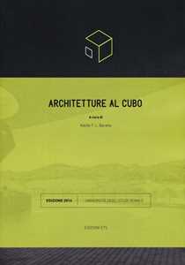 Architetture al cubo. Edizione 2014. Ediz. illustrata