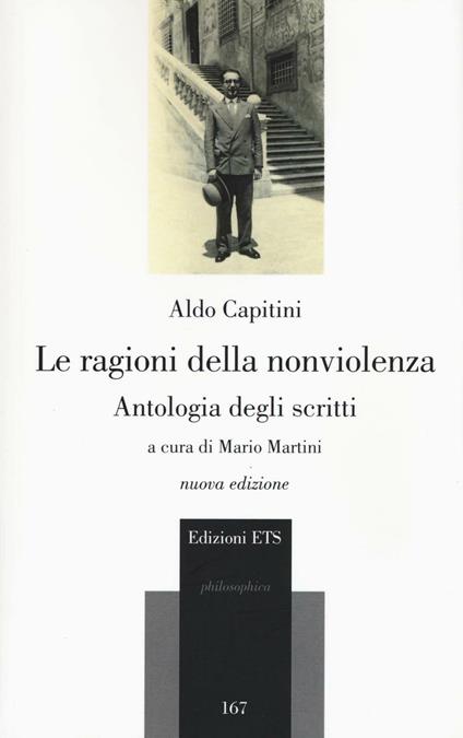 La ragioni della nonviolenza. Antologia degli scritti - Aldo Capitini - copertina