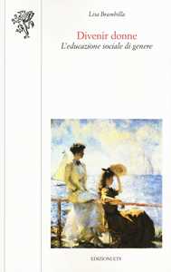 Divenir donne. L'educazione sociale di genere