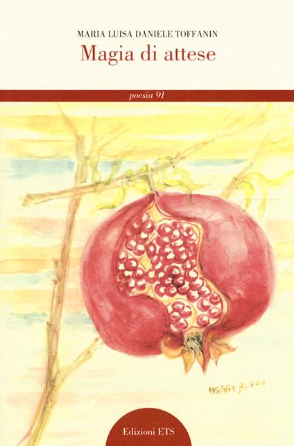 Magia di attese - Maria Luisa Daniele Toffanin - copertina