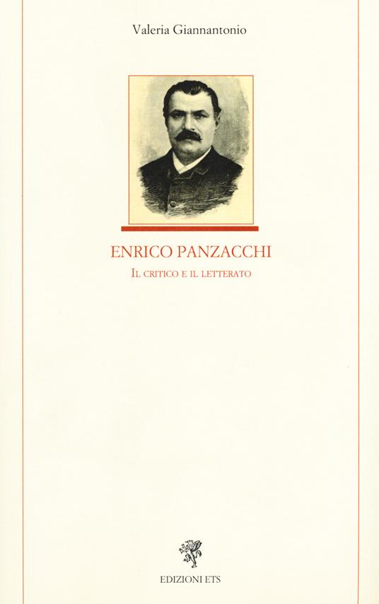 Enrico Panzacchi. Il critico e il letterato - Valeria Giannantonio - copertina