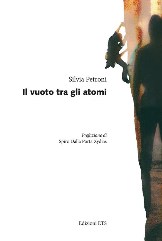 Il vuoto tra gli atomi - Silvia Petroni - copertina