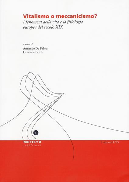 Vitalismo o meccanicismo? I fenomeni della vita e la fisiologia europea del secolo XIX - copertina