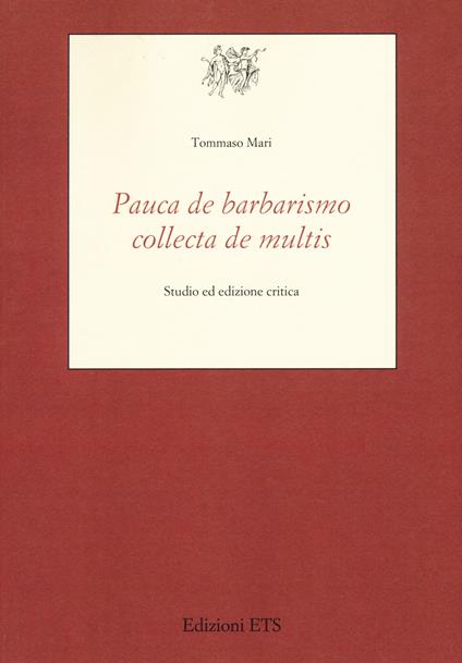 «Pauca de barbarismo collecta de multis». Studio ed edizione critica - Tommaso Mari - copertina