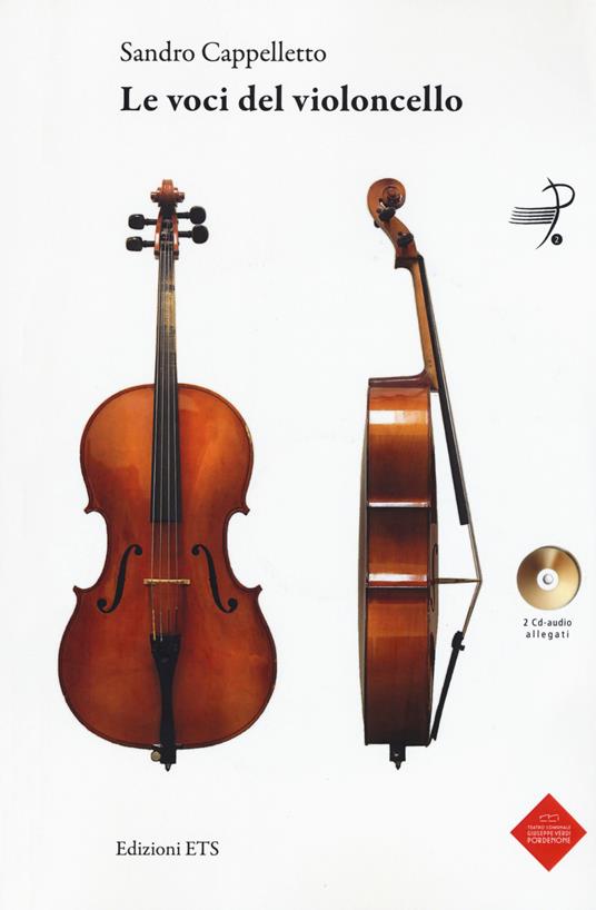 Le voci del violoncello. Con 2 CD-Audio - Sandro Cappelletto - copertina
