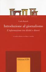 Introduzione al giornalismo. L'informazione tra diritti e doveri