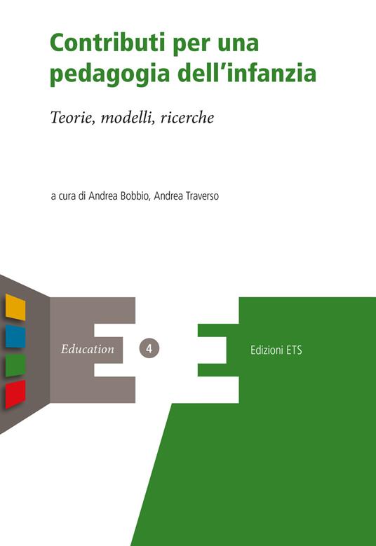 Contributi per una pedagogia dell'infanzia. Teorie, modelli, ricerche - Andrea Bobbio,Andrea Traverso - ebook