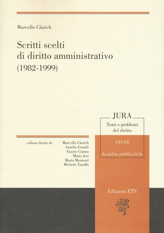 Scritti scelti di diritto amministrativo (1982-1999) - Marcello Clarich - copertina