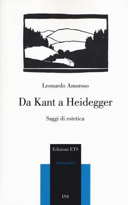 Da Kant a Heidegger. Saggi di estetica - Leonardo Amoroso - copertina