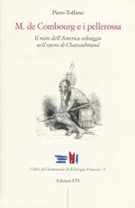 M. De Combourg e i pellerossa. Il mito dell’America selvaggia nell’opera di Chateaubriand