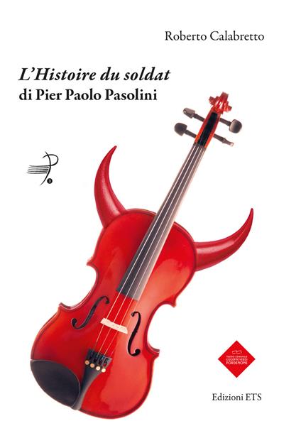 L'«Histoire du soldat» di Pier Paolo Pasolini - Roberto Calabretto - copertina