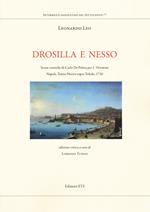 Drosilla e Nesso. Scene comiche di Carlo De Palma per «L'Orismene». Napoli, Teatro Nuovo sopra Toledo, 1726