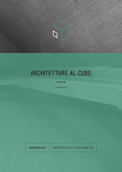 Architetture al cubo. Edizione 2016. Ediz. illustrata - copertina