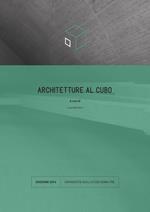 Architetture al cubo. Edizione 2016. Ediz. illustrata