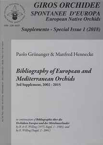 Giros. Orchidee spontanee d'Europa. Supplemento (2018). Vol. 1: Bibliography of european and mediterranean orchids 3rd supplement, 2002-2015