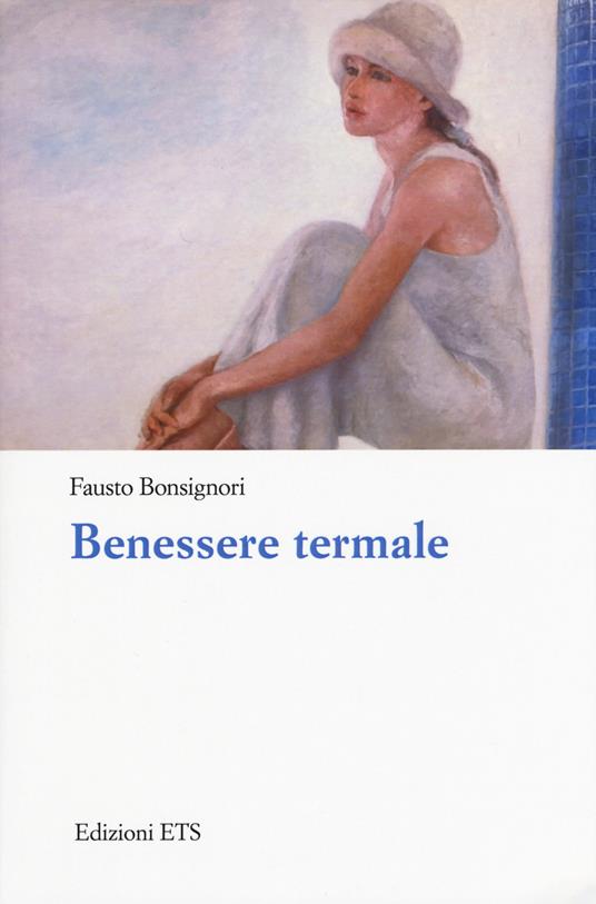 Benessere termale - Fausto Bonsignori - copertina