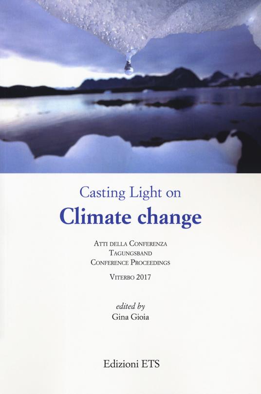Casting light on climate change. Atti della conferenza (Viterbo, 2017) - copertina