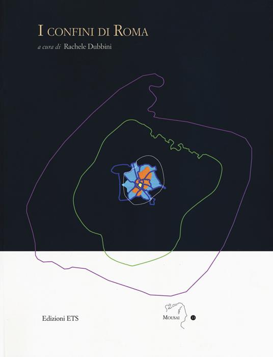 I confini di Roma. Atti del convegno internazionale (Ferrara, 31 maggio-2 giugno 2018) - copertina