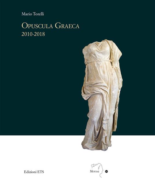 Opuscola graeca 2010-2018 - Mario Torelli - copertina