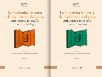 La modernità letteraria e le declinazioni del visivo. Arti, cinema, fotografia e nuove tecnologie. Vol. 1 - copertina
